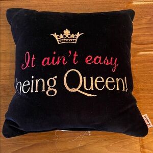 Embroidered Velvet Novelty Throw Pillow - "It ain't easy being Queen!"